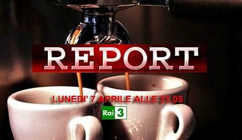 Report Rai caffè inchiesta