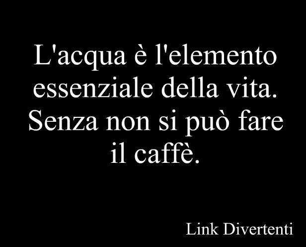 Un detto sul rapporto tra acqua e caffè