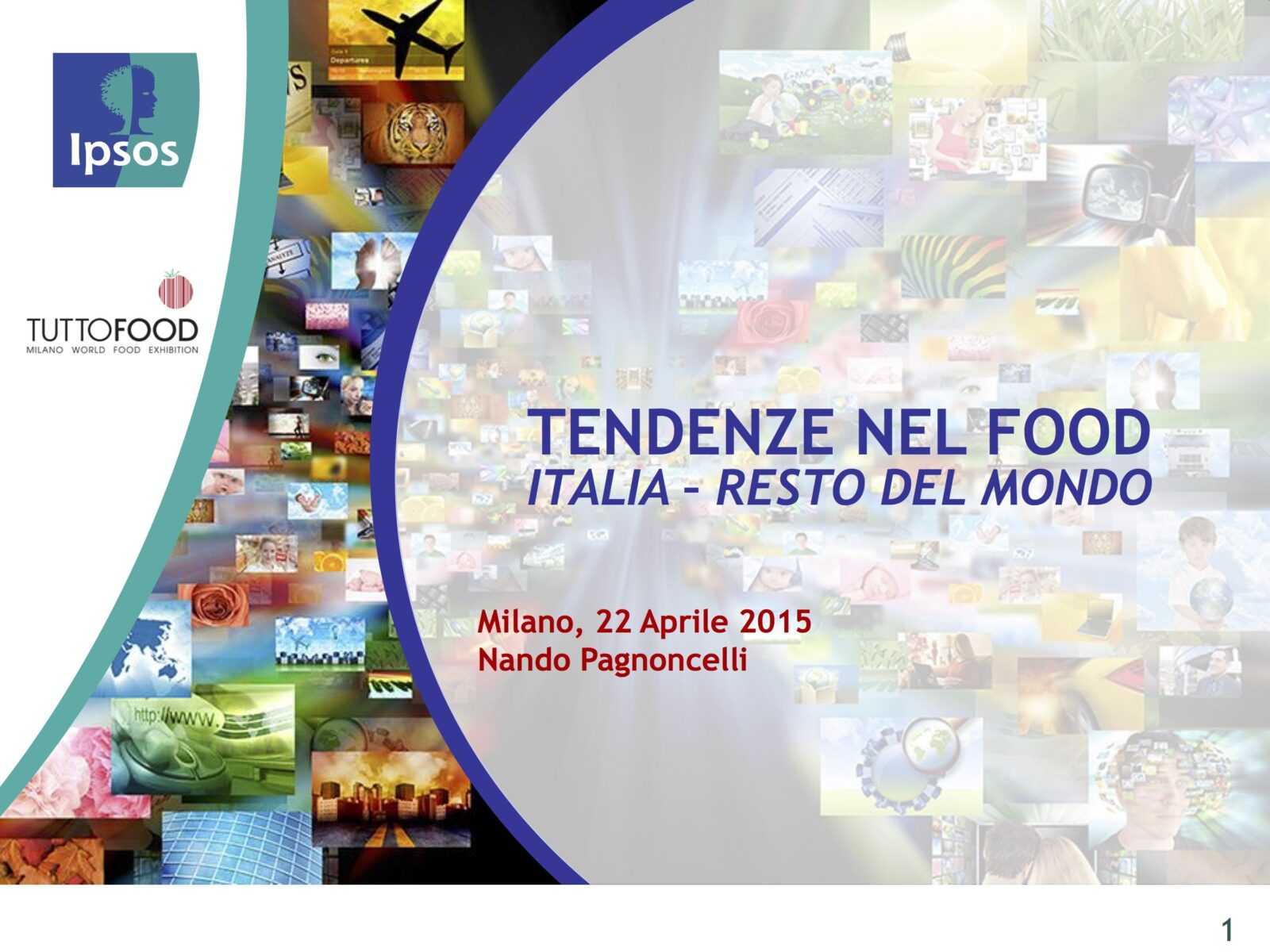 ricerca ipsos 1 ENDENZE DEL FOOD IN ITALIA RESTO DEL MONDO