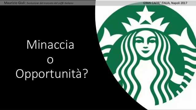 starbucks minaccia o opportunità
