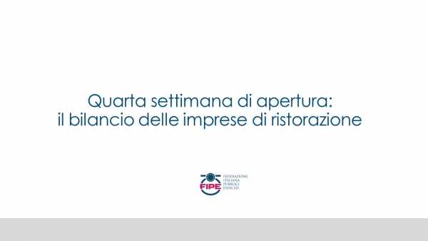 Fipe quarta settimana ristoranati la situazione resta critica