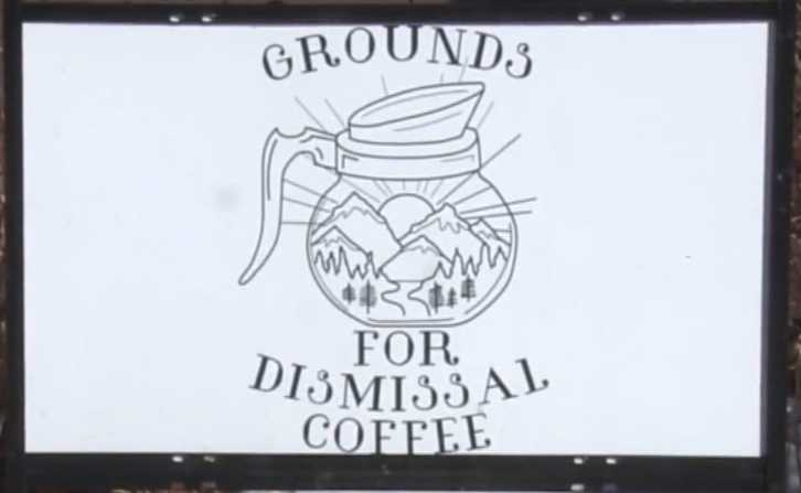 ground for dismissal coffee