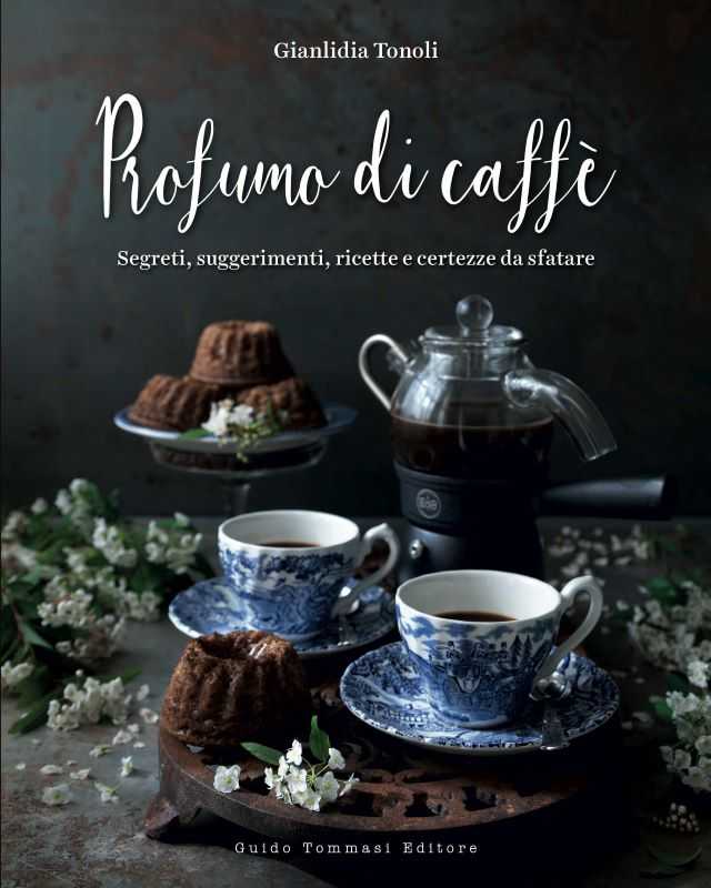 La copertina del libro di Gianlidia Tonoli, Profumo di Caffè (foto dal sito della casa editrice)