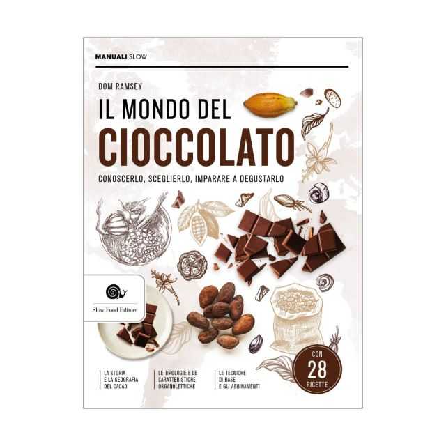 La copertina de Il mondo del cioccolato edito da Slow Food Editore (foto concessa)